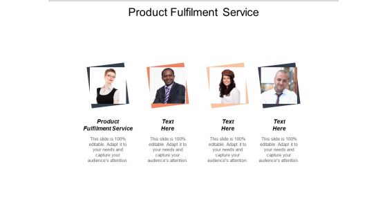 Product Fulfilment Service Ppt PowerPoint Presentation Layouts Templates Cpb