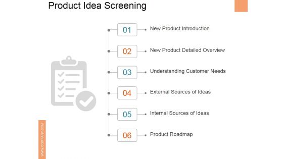 Product Idea Screening Ppt PowerPoint Presentation Infographic Template Slide Download