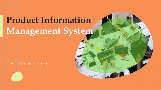 Product Information Management System Ppt PowerPoint Presentation Complete Deck With Slides