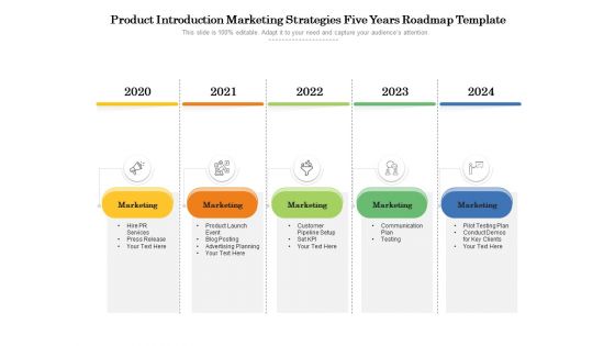 Product Introduction Marketing Strategies Five Years Roadmap Template Graphics