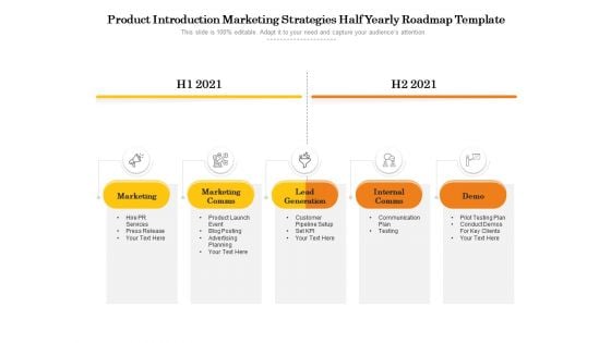 Product Introduction Marketing Strategies Half Yearly Roadmap Template Themes