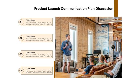 Product Launch Communication Plan Discussion Ppt PowerPoint Presentation Model Influencers PDF