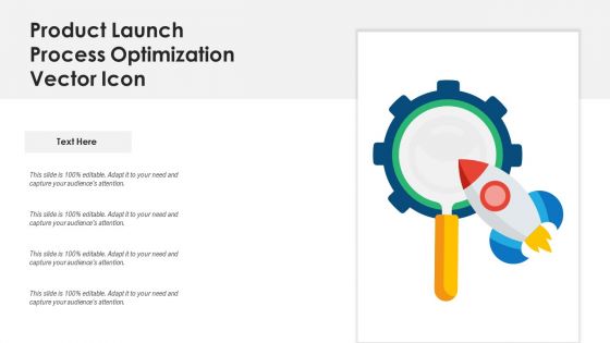 Product Launch Process Optimization Vector Icon Ppt PowerPoint Presentation Model Icons PDF