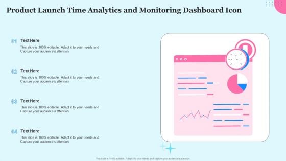 Product Launch Time Analytics And Monitoring Dashboard Icon Inspiration PDF
