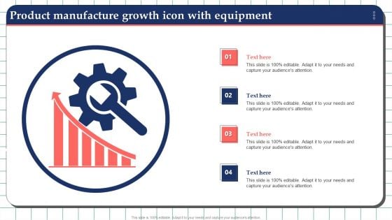 Product Manufacture Growth Icon With Equipment Introduction PDF