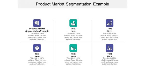 Product Market Segmentation Example Ppt PowerPoint Presentation Template Cpb