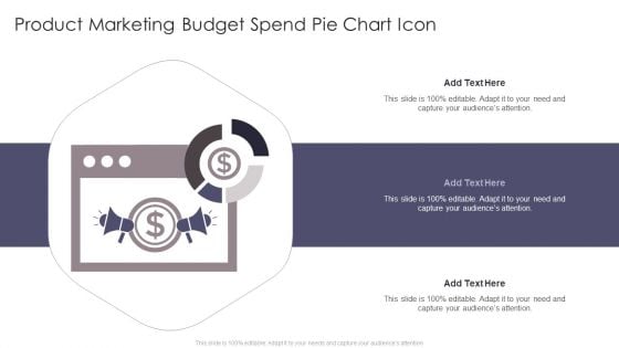 Product Marketing Budget Spend Pie Chart Icon Designs PDF
