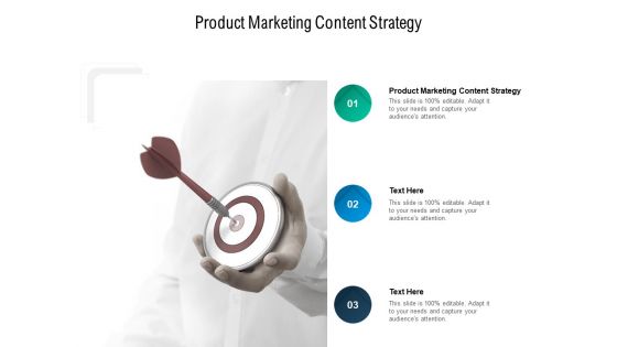 Product Marketing Content Strategy Ppt PowerPoint Presentation Gallery Inspiration Cpb Pdf