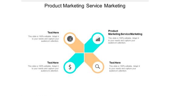 Product Marketing Service Marketing Ppt PowerPoint Presentation Styles Gallery Cpb