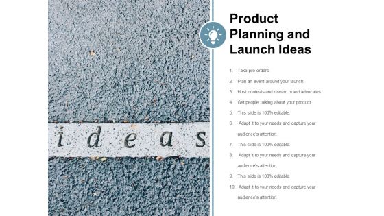 Product Planning And Launch Ideas Ppt PowerPoint Presentation Outline Objects