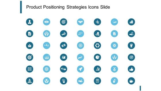 Product Positioning Strategies Icons Slide Ppt PowerPoint Presentation Styles Slideshow