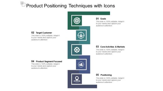 Product Positioning Techniques With Icons Ppt PowerPoint Presentation Infographics Infographic Template