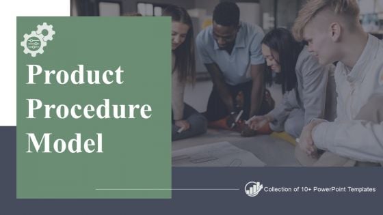 Product Procedure Model Ppt PowerPoint Presentation Complete Deck With Slides