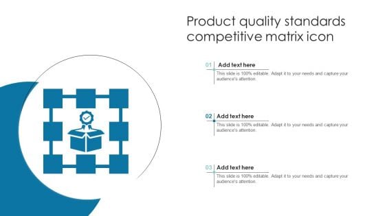 Product Quality Standards Competitive Matrix Icon Introduction PDF