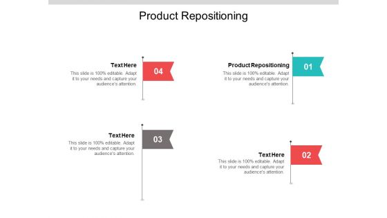 Product Repositioning Ppt PowerPoint Presentation Styles Show Cpb