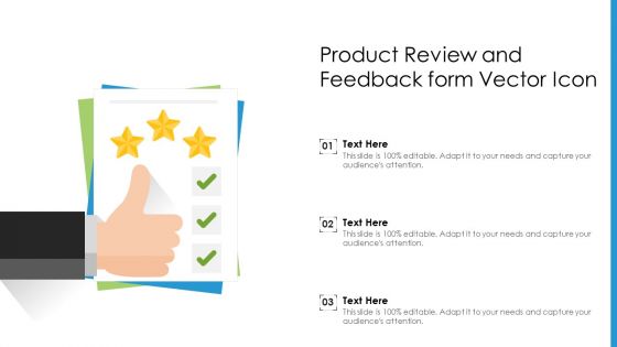Product Review And Feedback Form Vector Icon Ppt PowerPoint Presentation Gallery Grid PDF