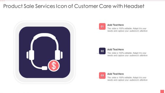 Product Sale Services Icon Of Customer Care With Headset Guidelines PDF