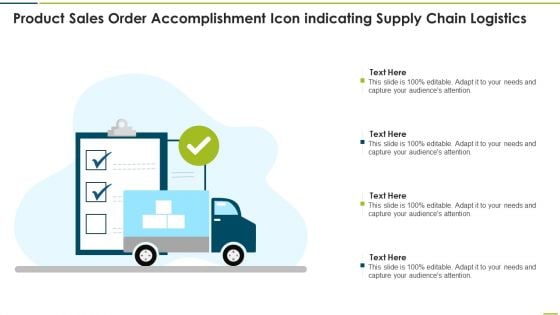 Product Sales Order Accomplishment Icon Indicating Supply Chain Logistics Slides PDF