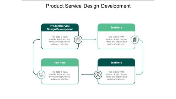 Product Service Design Development Ppt PowerPoint Presentation Pictures Smartart Cpb