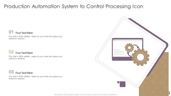 Production Automation System To Control Processing Icon Ppt PowerPoint Presentation Inspiration Gallery PDF