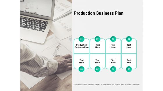 Production Business Plan Ppt PowerPoint Presentation Icon Deck Cpb Pdf