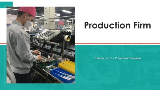 Production Firm Ppt PowerPoint Presentation Complete Deck With Slides Production Firm Ppt PowerPoint Presentation Complete Deck With Slides