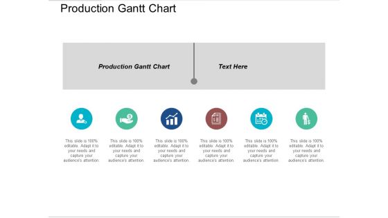 Production Gantt Chart Ppt PowerPoint Presentation Ideas Gridlines Cpb