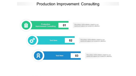 Production Improvement Consulting Ppt PowerPoint Presentation Show Outfit Cpb Pdf