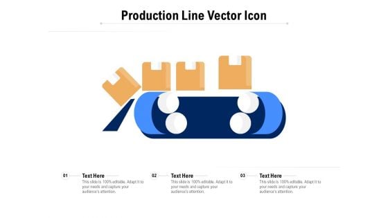 Production Line Vector Icon Ppt PowerPoint Presentation Icon Layout Ideas