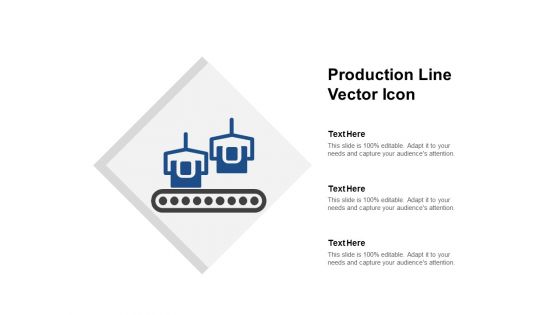 Production Line Vector Icon Ppt PowerPoint Presentation Infographic Template Background