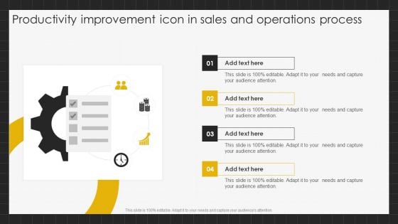 Productivity Improvement Icon In Sales And Operations Process Professional PDF