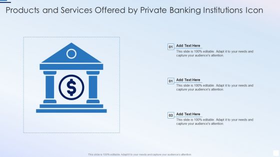 Products And Services Offered By Private Banking Institutions Icon Brochure PDF