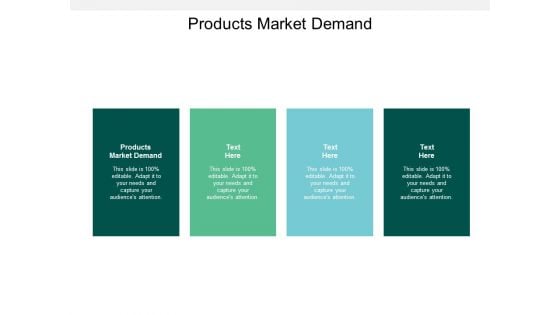 Products Market Demand Ppt PowerPoint Presentation File Background Images Cpb