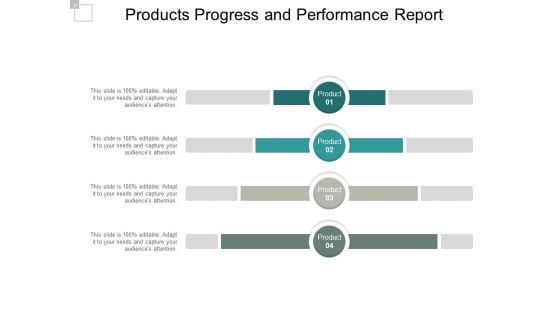 Products Progress And Performance Report Ppt PowerPoint Presentation Inspiration Display