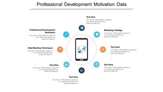 Professional Development Motivation Data Masking Techniques Marketing Strategy Ppt PowerPoint Presentation Gallery Format Ideas