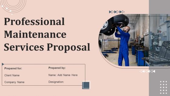 Professional Maintenance Services Proposal Ppt PowerPoint Presentation Complete Deck With Slides