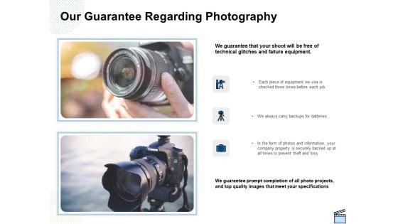 Professional Picture Proposal Our Guarantee Regarding Photography Ppt Icon File Formats PDF