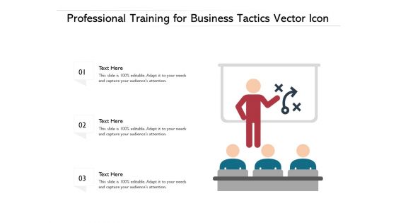 Professional Training For Business Tactics Vector Icon Ppt PowerPoint Presentation Layouts Inspiration PDF