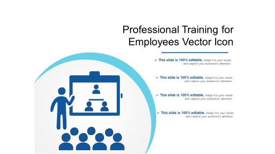 Professional Training For Employees Vector Icon Ppt PowerPoint Presentation Infographic Template Design Templates PDF