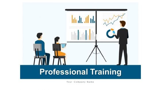 Professional Training Individual Development Ppt PowerPoint Presentation Complete Deck