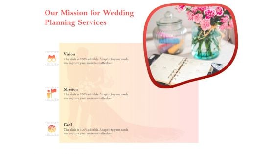 Professional Wedding Planner Our Mission For Wedding Planning Services Ppt PowerPoint Presentation Icon Themes PDF