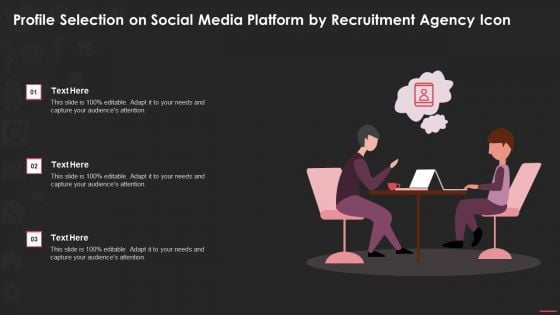 Profile Selection On Social Media Platform By Recruitment Agency Icon Information PDF