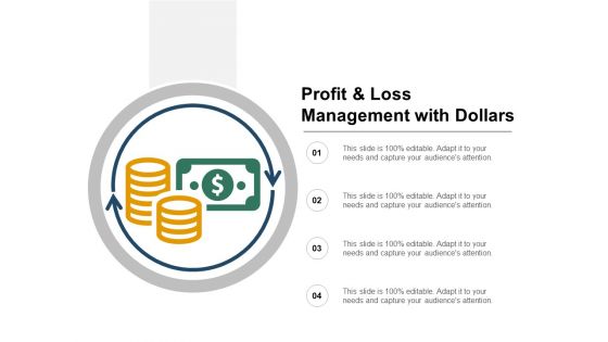 Profit And Loss Management With Dollars Ppt PowerPoint Presentation Portfolio Microsoft