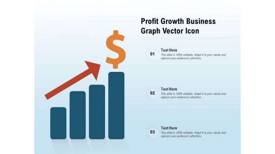 Profit Growth Business Graph Vector Icon Ppt PowerPoint Presentation Gallery Format PDF