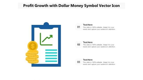 Profit Growth With Dollar Money Symbol Vector Icon Ppt PowerPoint Presentation File Aids PDF