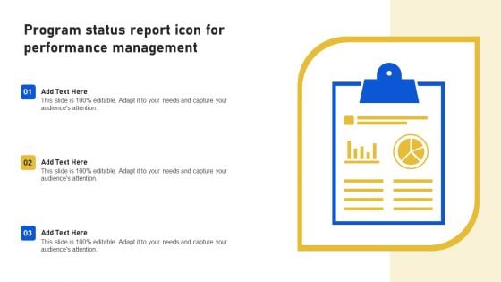 Program Status Report Icon For Performance Management Themes PDF