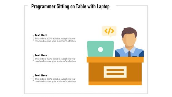 Programmer Sitting On Table With Laptop Ppt PowerPoint Presentation File Slides PDF