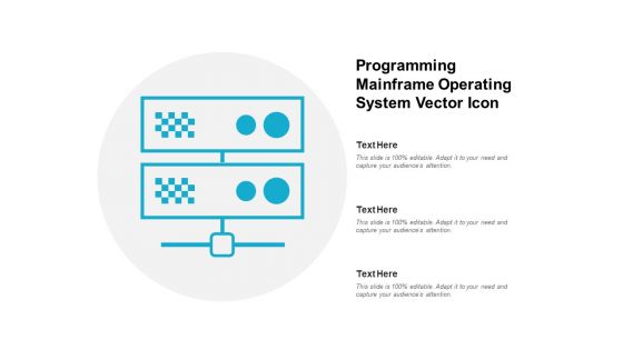 Programming Mainframe Operating System Vector Icon Ppt PowerPoint Presentation Icon Portfolio PDF