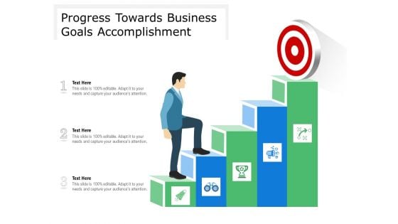 Progress Towards Business Goals Accomplishment Ppt PowerPoint Presentation Gallery Information PDF