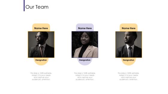 Progressive Our Team Ppt Layouts Slide Portrait PDF